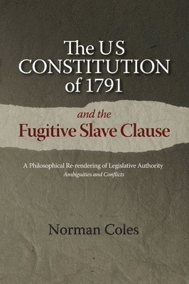 The US Constitution of 1791 and the Fugitive Slave Clause 1