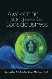 bokomslag Awakening Body Consciousness