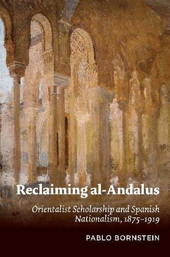 Pablo Bornstein - Reclaiming al-Andalus, Inbunden