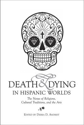 Death & Dying in Hispanic Worlds 1