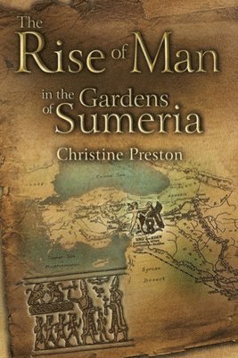 bokomslag Rise of Man in the Gardens of Sumeria