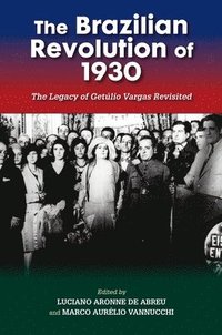bokomslag The Brazilian Revolution of 1930
