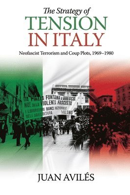 The Strategy of Tension in Italy 1