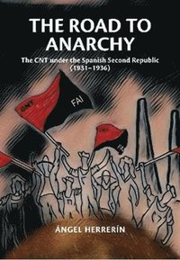 bokomslag The Road to Anarchy