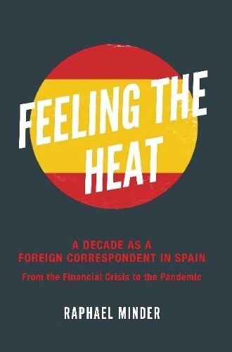 Raphael Minder - Feeling the Heat, Häftad