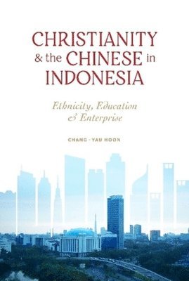 bokomslag Christianity and the Chinese in Indonesia