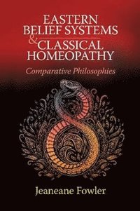 bokomslag Eastern Belief Systems and Classical Homeopathy
