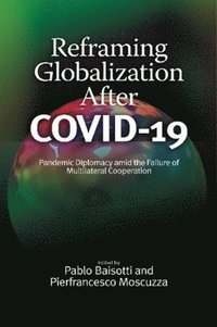 bokomslag Reframing Globalization After COVID-19