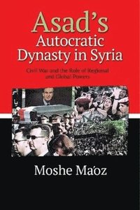 bokomslag Asad's Autocratic Dynasty in Syria