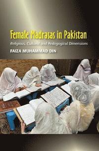 bokomslag Female Madrasas in Pakistan