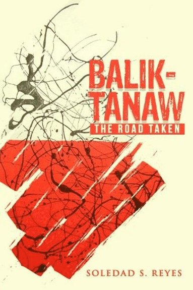 bokomslag Balik-Tanaw: The Road Taken