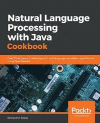 bokomslag Natural Language Processing with Java Cookbook