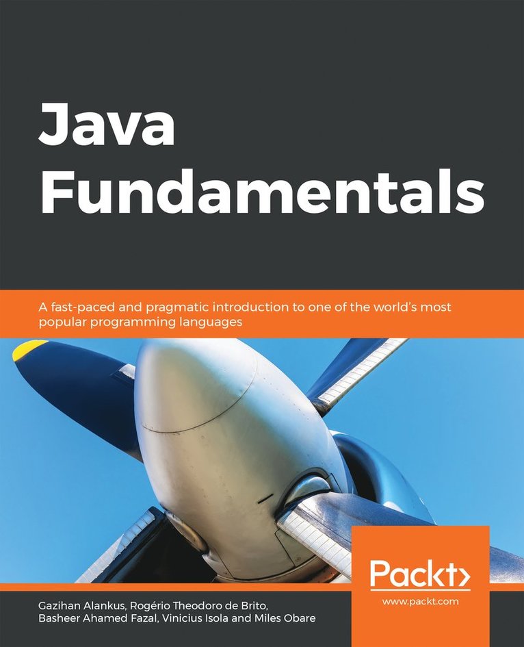 Gazihan Alankus, Rogério Theodoro de Brito, Basheer Ahamed Fazal, Vinicius Isola, Miles Obare, Rogério Brito, Gazihan, Alankus, Rogério, Brito, Obadiah Obare - Java Fundamentals, Häftad