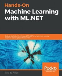 bokomslag Hands-On Machine Learning with ML.NET