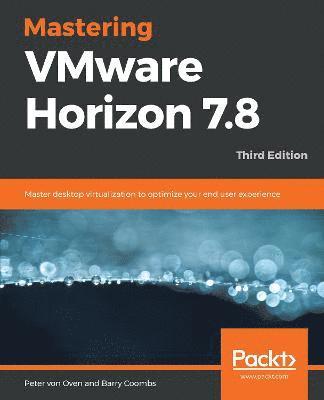 Mastering VMware Horizon 7.8 1