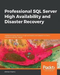 bokomslag Professional SQL Server High Availability and Disaster Recovery