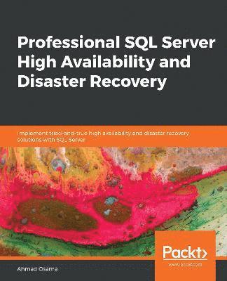 Professional SQL Server High Availability and Disaster Recovery 1