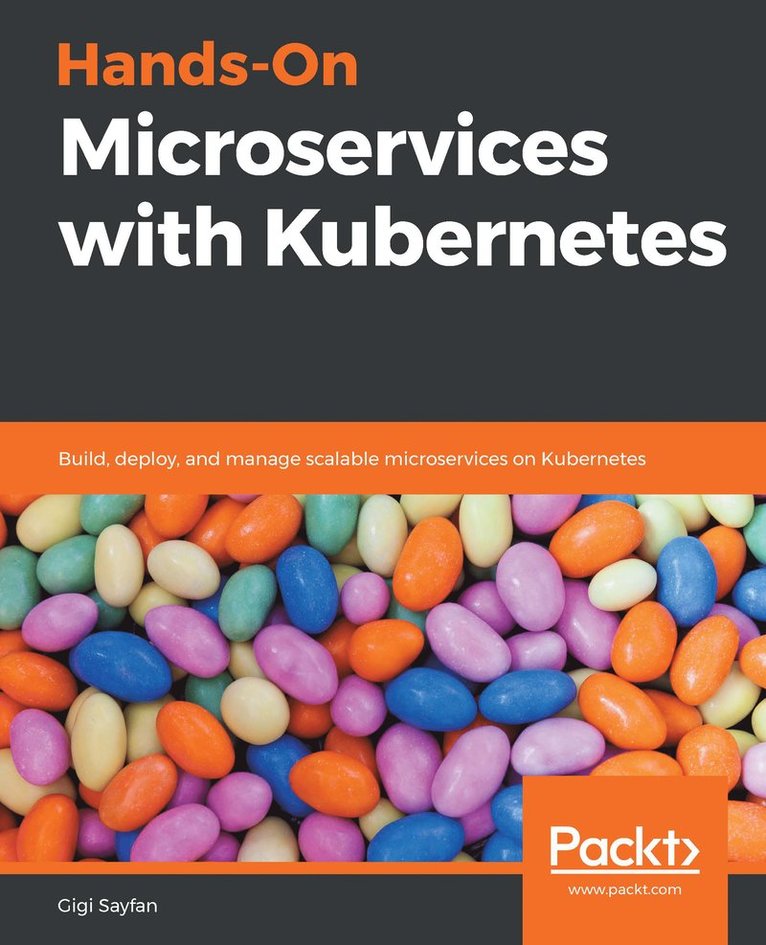 Hands-On Microservices with Kubernetes 1