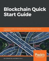 bokomslag Blockchain Quick Start Guide