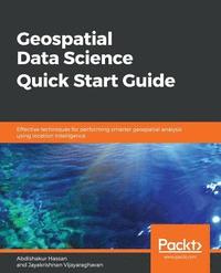 bokomslag Geospatial Data Science Quick Start Guide