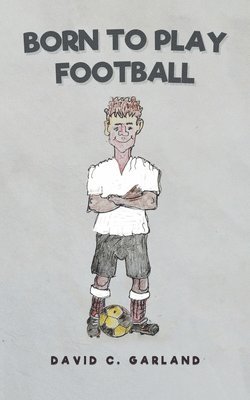 Born to Play Football 1