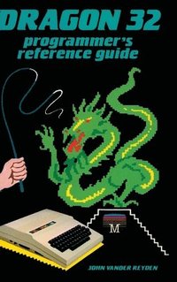 bokomslag Dragon 32 Programmer's Reference Guide