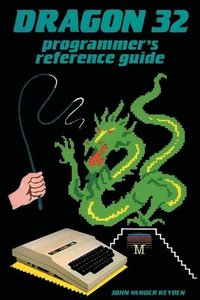 bokomslag Dragon 32 Programmer's Reference Guide