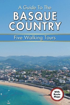 A Guide to the Basque Country 1
