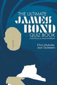 bokomslag James Bond - The Ultimate Quiz Book