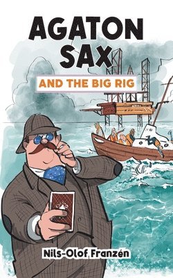 Agaton Sax and the Big Rig 1