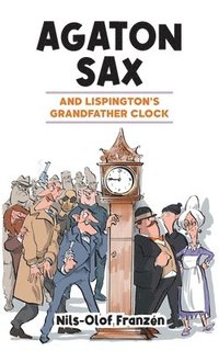 bokomslag Agaton Sax and Lispington's Grandfather Clock
