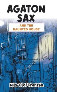 bokomslag Agaton Sax and the Haunted House