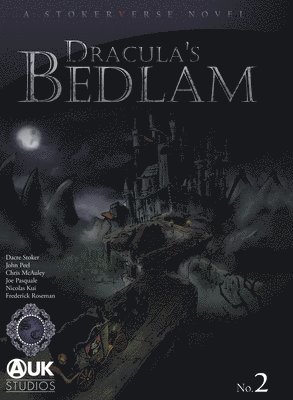 Dacre Stoker, Chris McAuley, John Peel - Dracula's Bedlam, Inbunden