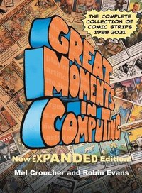 bokomslag Great Moments in Computing - The Complete Edition