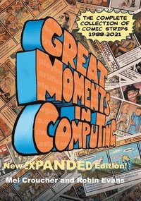 bokomslag Great Moments in Computing - The Complete Edition