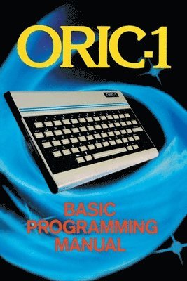 bokomslag ORIC-1 Basic Programming Manual