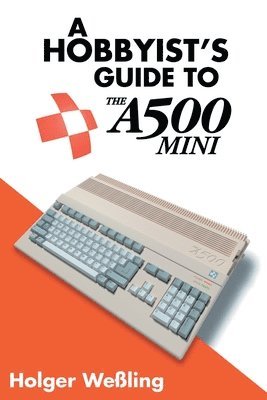 bokomslag A Hobbyist's Guide to THEA500 Mini