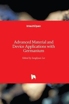 Advanced Material and Device Applications with Germanium 1