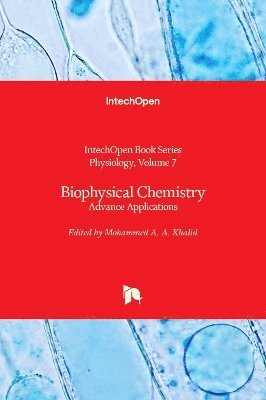 Mohammed A. A. Khalid - Biophysical Chemistry, Inbunden