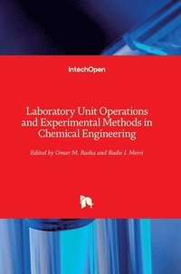 bokomslag Laboratory Unit Operations and Experimental Methods in Chemical Engineering