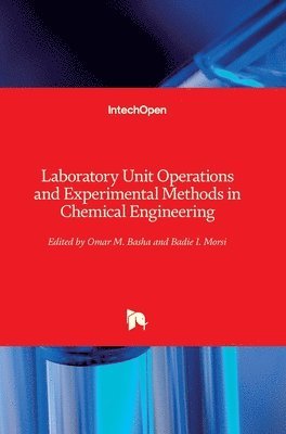 Laboratory Unit Operations and Experimental Methods in Chemical Engineering 1