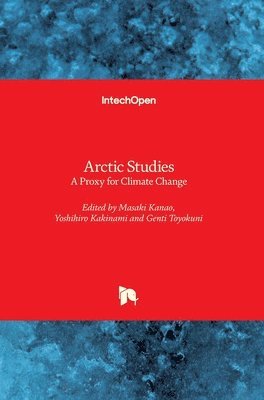Masaki Kanao, Yoshihiro Kakinami, Genti Toyokuni - Arctic Studies, Inbunden