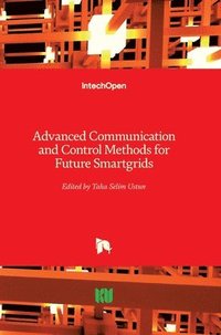 bokomslag Advanced Communication and Control Methods for Future Smartgrids
