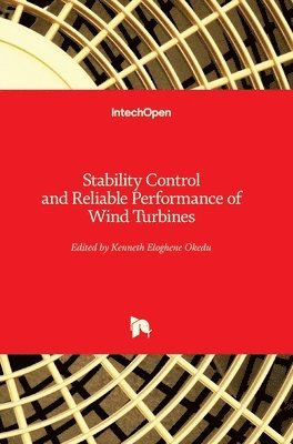 Stability Control and Reliable Performance of Wind Turbines 1