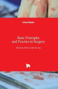 bokomslag Basic Principles and Practice in Surgery