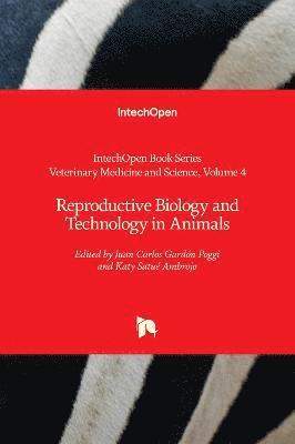bokomslag Reproductive Biology and Technology in Animals