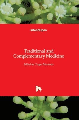 Cengiz Mordeniz - Traditional and Complementary Medicine, Inbunden