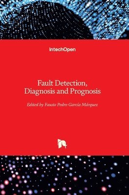 Fault Detection, Diagnosis and Prognosis 1