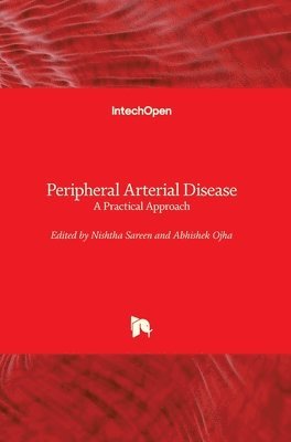 Nishtha Sareen, Abhishek Ojha - Peripheral Arterial Disease, Inbunden