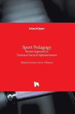 Jaime Serra-Olivares - Sport Pedagogy, Inbunden